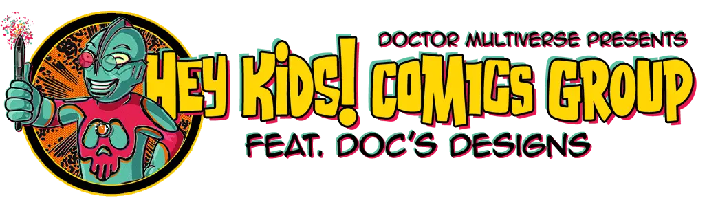 Doctor Multiverse Presents Hey Kids, Comics Group!